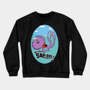 Release the Squiddly Crewneck Sweatshirt